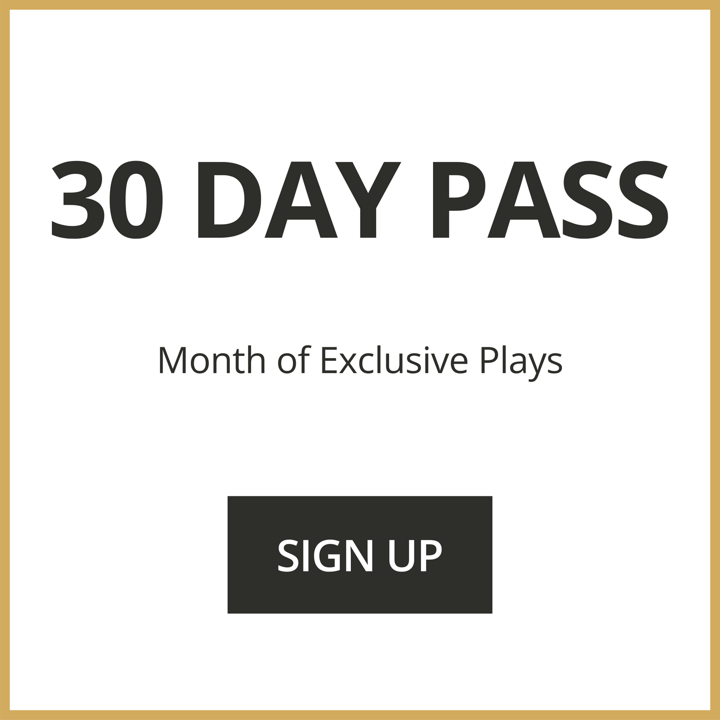 30 DAY PASS (BUY 1 GET 1 FREE)