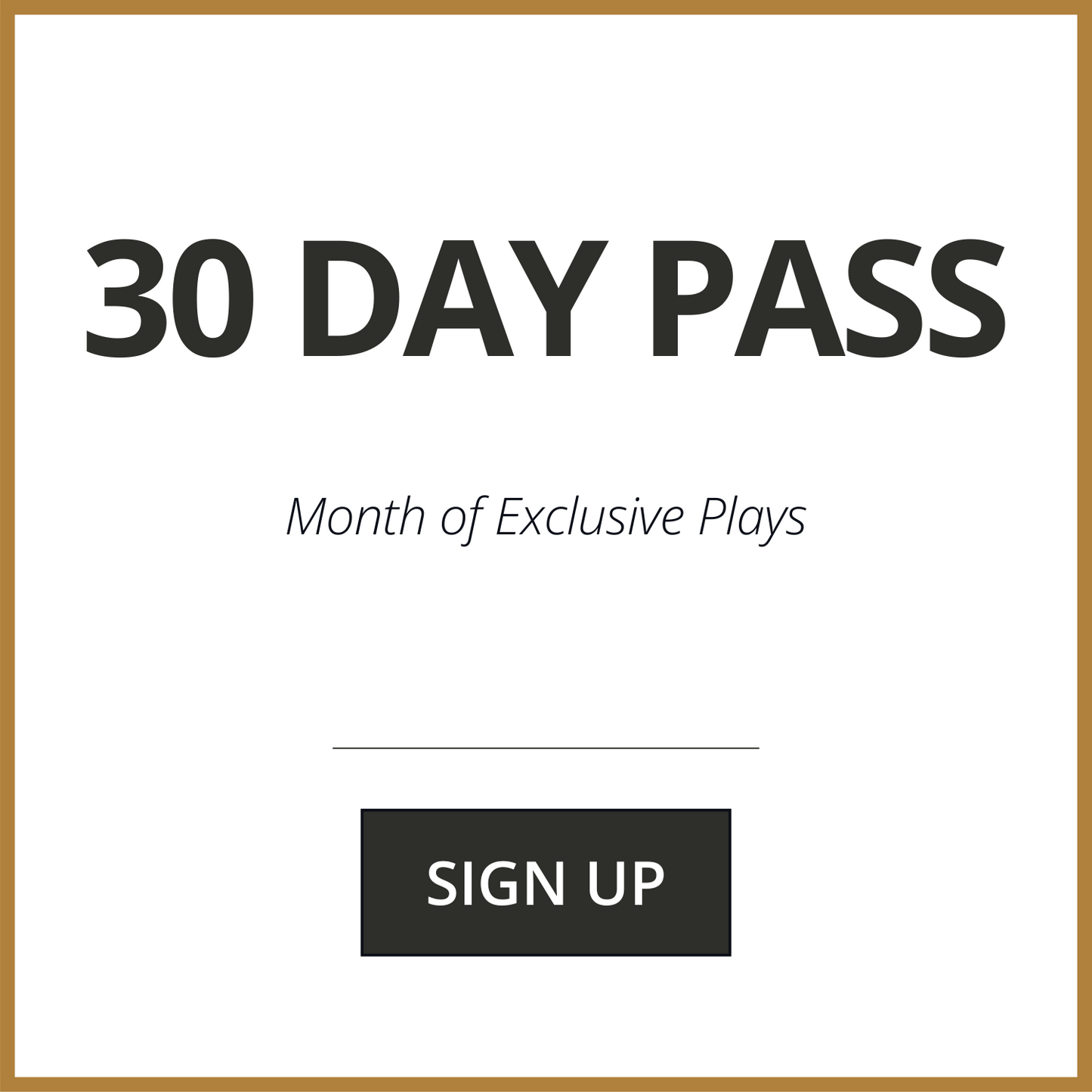 30 DAY PASS (BUY 1 GET 1 FREE)